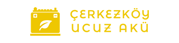 Çerkezköy Ucuz Akü